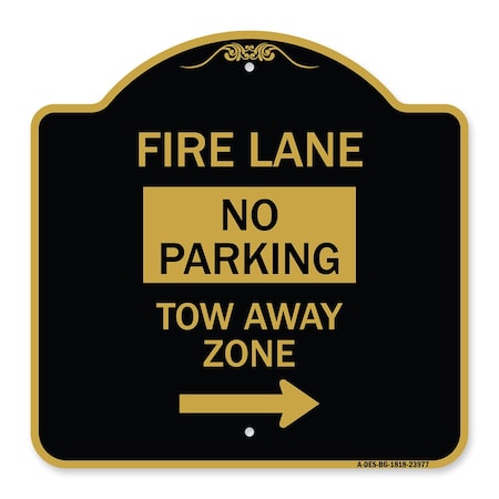 Fire Lane Tow-Away Zone With Right Arrow, Black & Gold Aluminum Architectural Sign